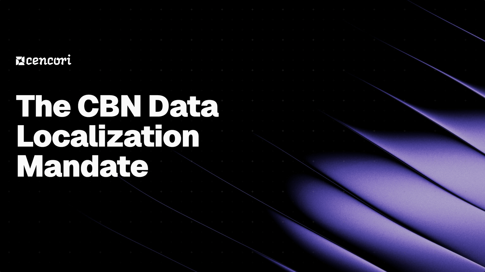 The CBN Data Localization Mandate